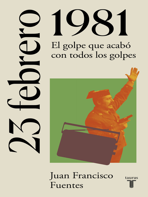 Title details for 23 de febrero de 1981 by Juan Francisco Fuentes - Available